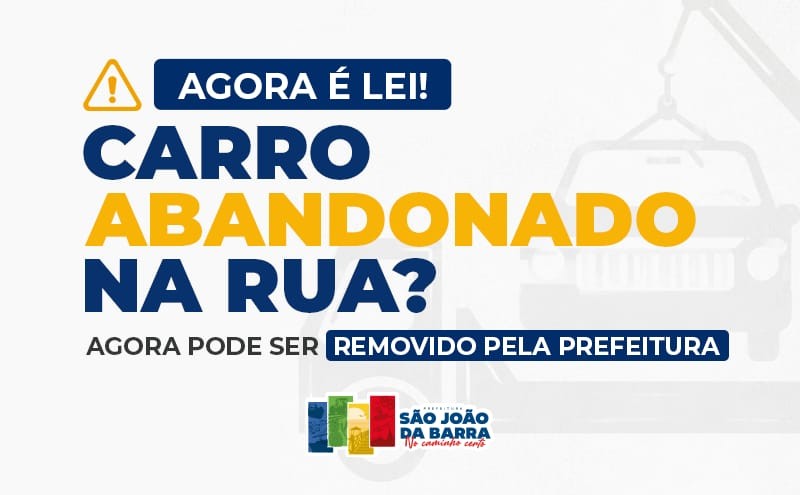 Lei autoriza remoção de veículos abandonados em vias públicas em SJB